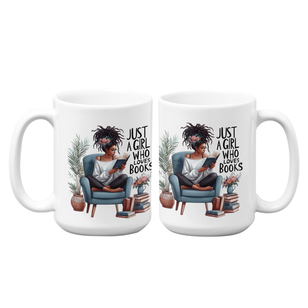 Just A Girl Who Loves Books | 15oz High-Quality Ceramic Mug